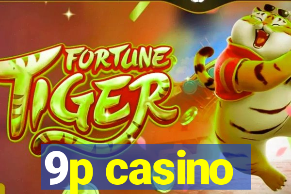 9p casino